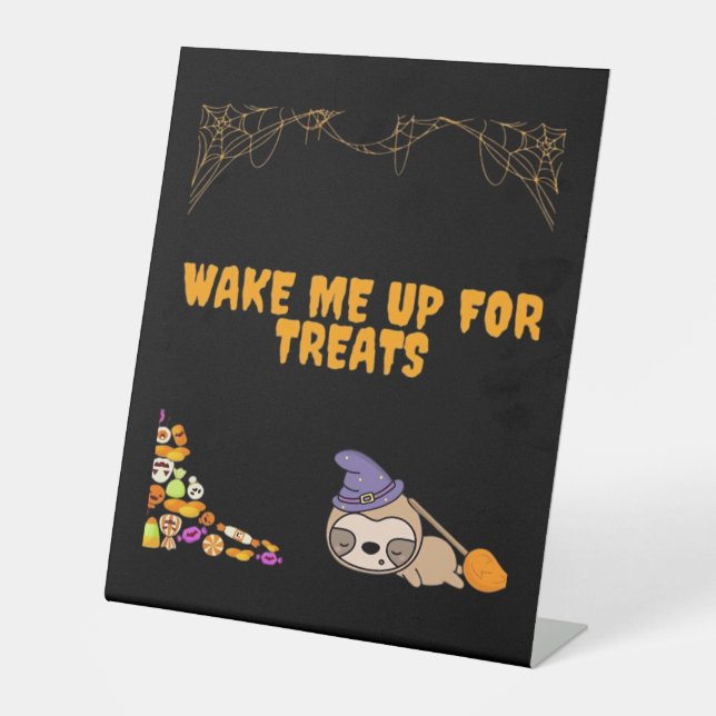 Sleepy sloth ready for Halloween treats! Classic T Pedestal Sign (Front)