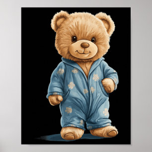 Sleepy Teddy Bear In Comfy Pajamas For Boys And Gi Poster