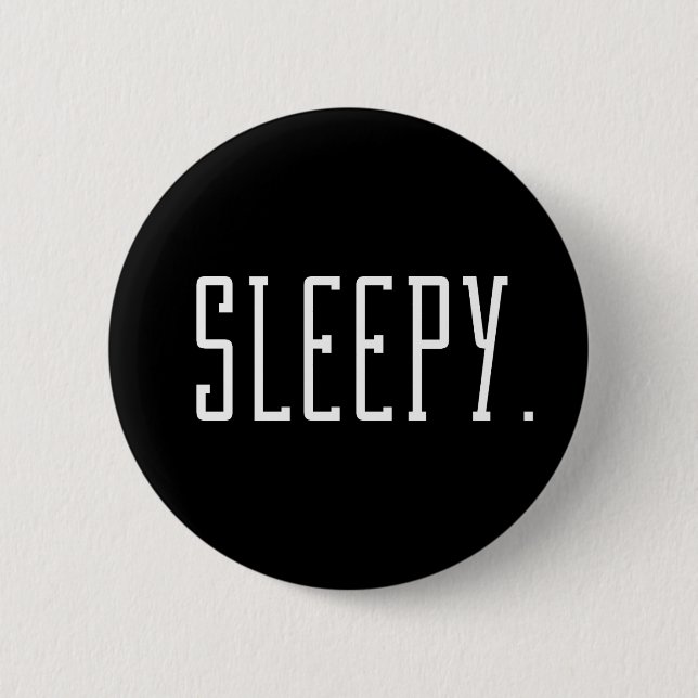 Sleepy. Typography 6 Cm Round Badge (Front)
