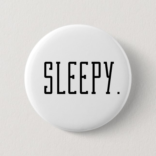 Sleepy. Typography 6 Cm Round Badge (Front)