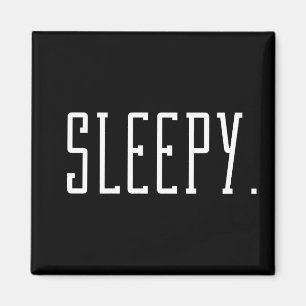Sleepy. Typography Magnet