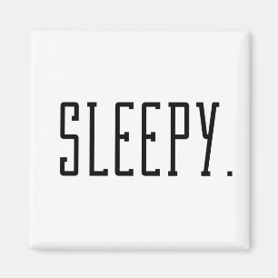 Sleepy. Typography Magnet