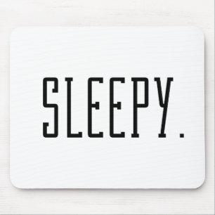 Sleepy. Typography Mouse Mat