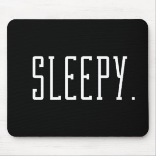 Sleepy. Typography Mouse Mat
