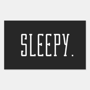 Sleepy. Typography Rectangular Sticker