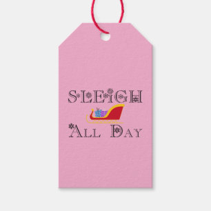 Sleigh All Day Black Font Gift Tags