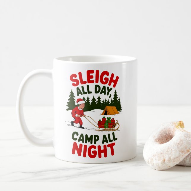 Sleigh All Day Camp All Night Christmas Design Coffee Mug (With Donut)