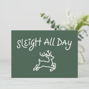 Sleigh All Day Funny Christmas Holiday Party  Card