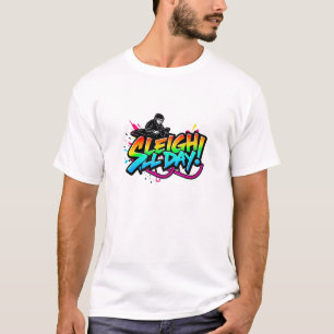Sleigh All Day Funny Christmas T-Shirt