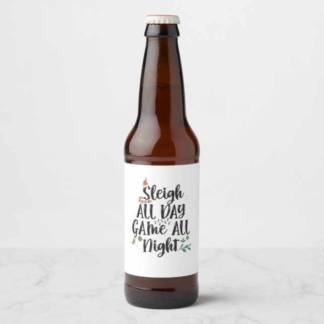 Sleigh All Day Game all Night Funny Christmas  Beer Bottle Label (Front)