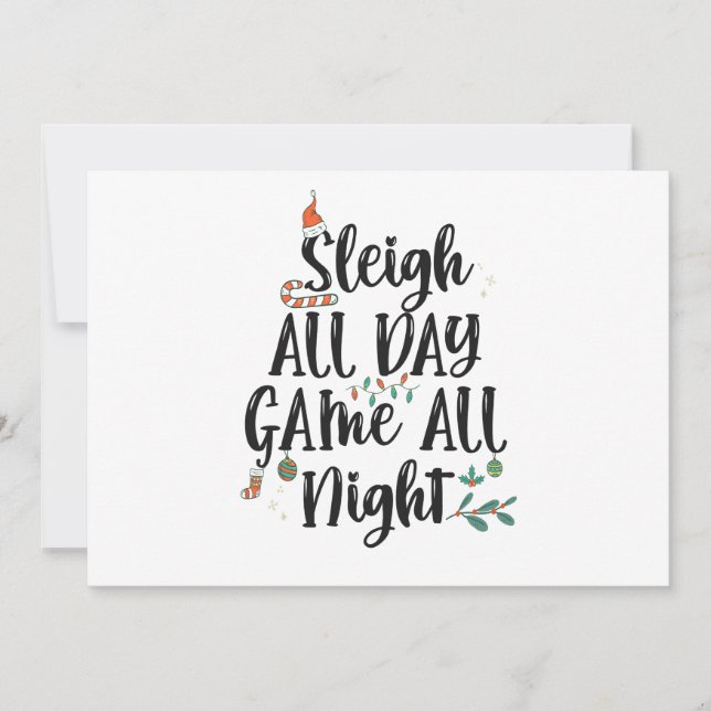 Sleigh All Day Game all Night Funny Christmas  Invitation (Front)