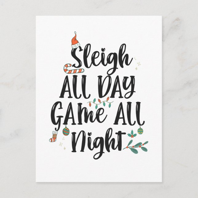 Sleigh All Day Game all Night Funny Christmas  Postcard (Front)
