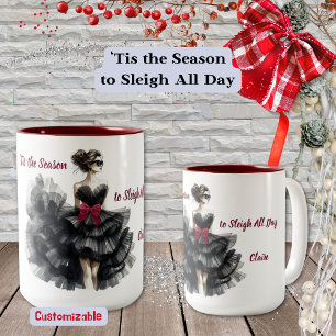 Sleigh All Day, Holiday Season Fashion Two-Tone Coffee Mug