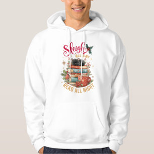 Sleigh All Day Read All Night Hoodie