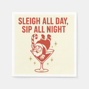 Sleigh All Day, Sip All Night – Cocktail Napkin
