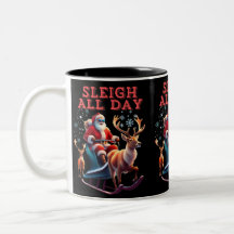 Sleigh All Day