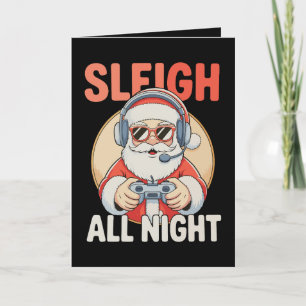 Sleigh All Night Santa Gamer Video Games Christmas Card