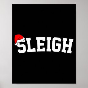 Sleigh Christmas Santa Hat Matching Christmas Fami Poster