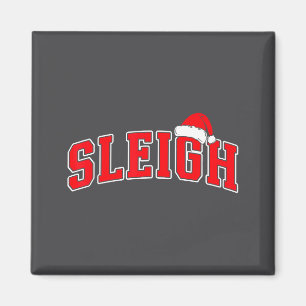 Sleigh Christmas Varsity Text With Santa Hat Famil Magnet