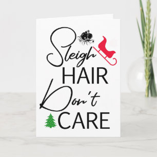 "Sleigh Hair Don't Care" Christmas Card