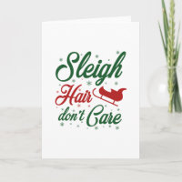 Sleigh Hair Don't Care