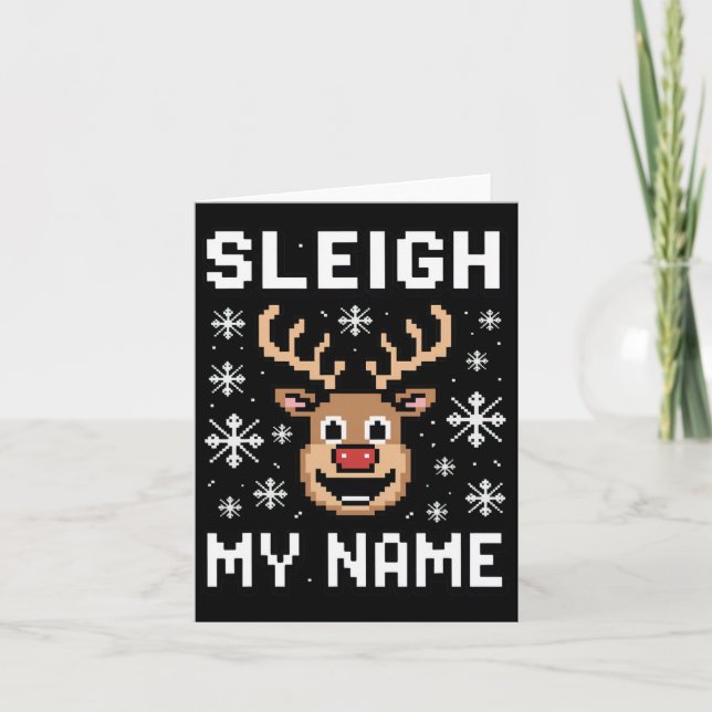 Sleigh My Name Ugly Christmas Pixel Sleigh  Card (Front)