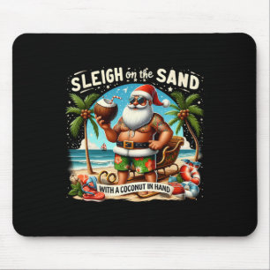 Sleigh On The Sand With A Coconut In Hand Christma Mouse Mat