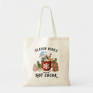 Sleigh Rides and Hot Cocoa Tote Bag