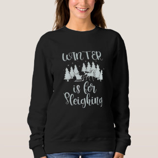 Sleigh Sleighing Womens Winter Clothes Sweatshirt