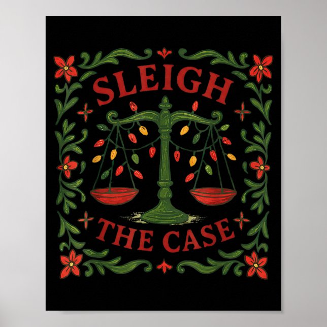 Sleigh The Case Funny Lawyer Xmas Design  Poster (Front)