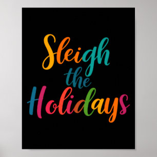 Sleigh The Holidays Toddler  Poster