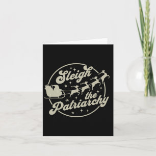 Sleigh The Patriarchy Feminist Christmas  Card