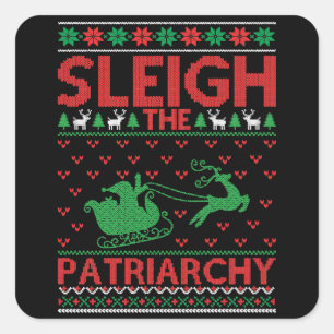 Sleigh The Patriarchy Feminist Christmas Square Sticker