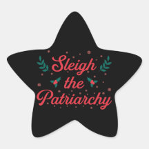 Sleigh The Patriarchy Feminist Christmas
