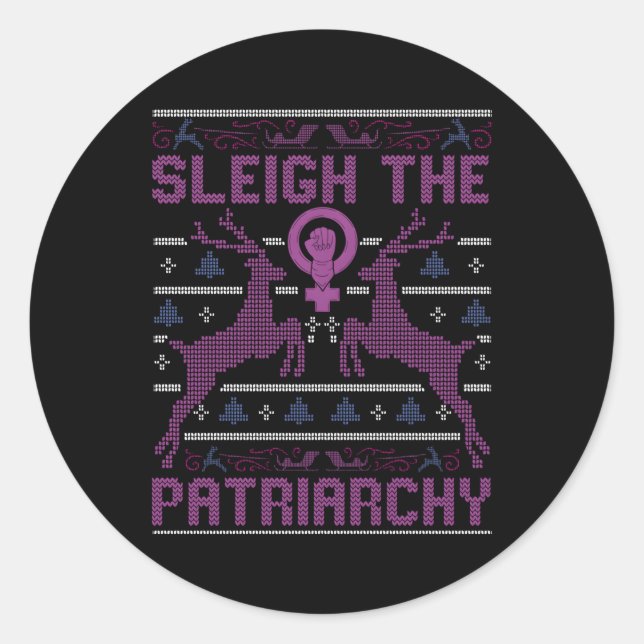 Sleigh The Patriarchy Feminist Classic Round Sticker (Front)