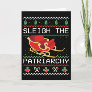 Sleigh The Patriarchy I Card
