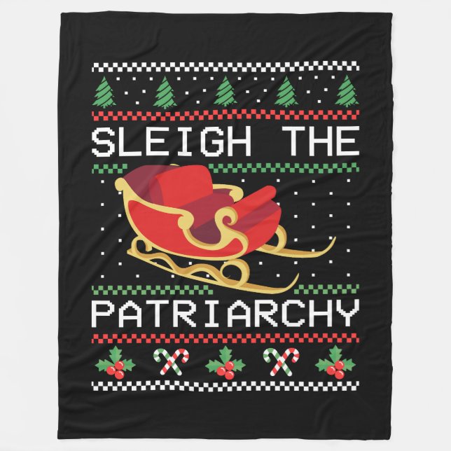 Sleigh The Patriarchy I Fleece Blanket (Front)