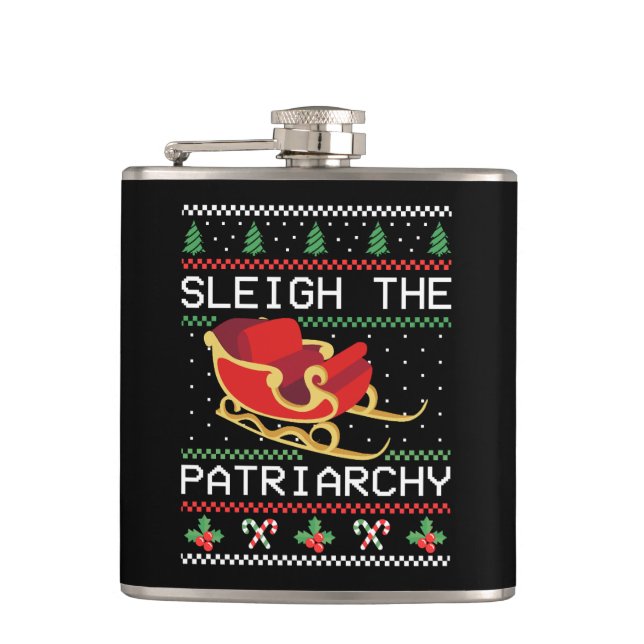Sleigh The Patriarchy I Hip Flask (Front)