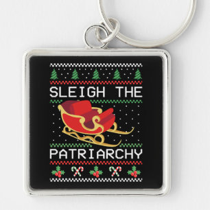 Sleigh The Patriarchy I Key Ring