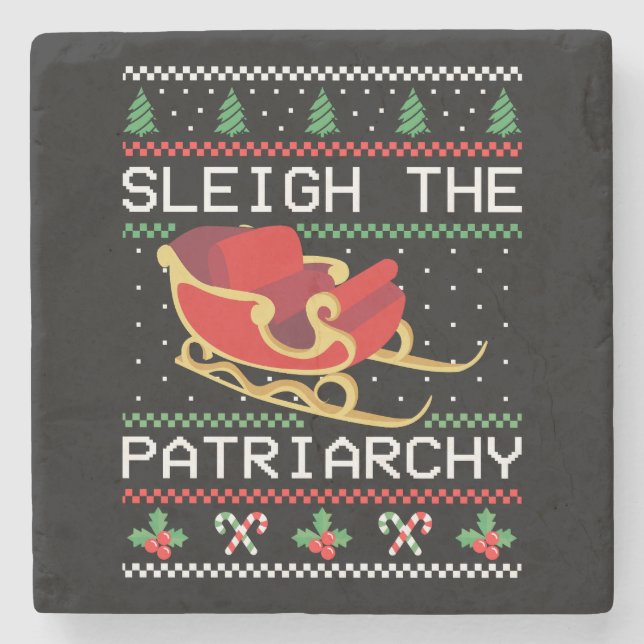 Sleigh The Patriarchy I Stone Coaster (Front)