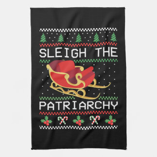 Sleigh The Patriarchy I Tea Towel