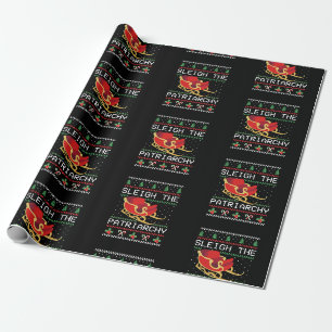 Sleigh The Patriarchy I Wrapping Paper
