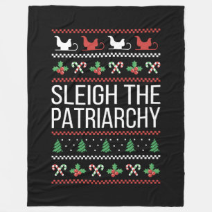 Sleigh The Patriarchy II Fleece Blanket