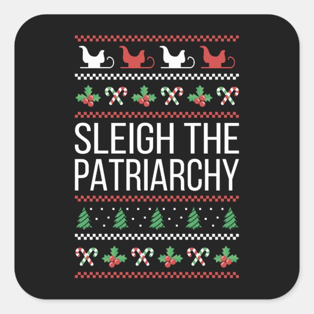 Sleigh The Patriarchy II Square Sticker (Front)