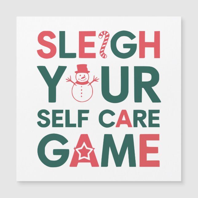 Sleigh Your Self Care Game Holiday Magnetic Card (Front)