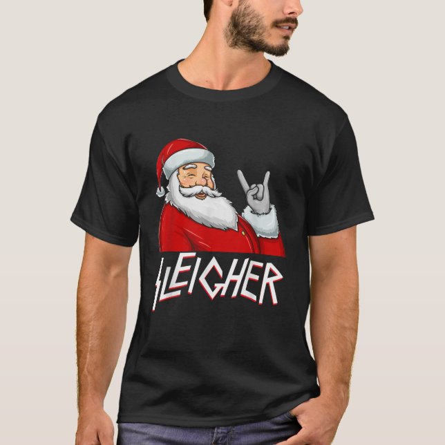 Sleigher Santa Claus Funny Metal Christmas  T-Shirt (Front)