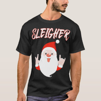 sleigher T-Shirt