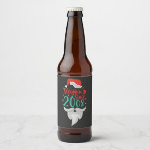 Sleighin it Since 2008 Christmas Birthday Santa Beer Bottle Label