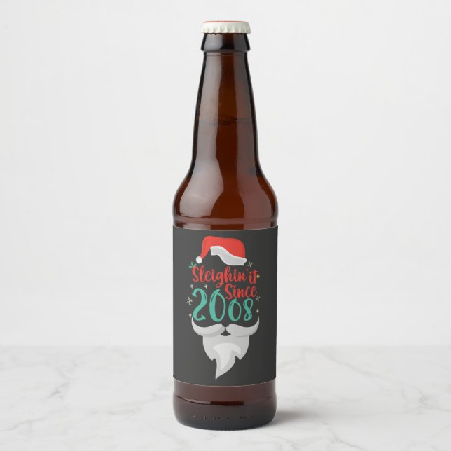 Sleighin it Since 2008 Christmas Birthday Santa  Beer Bottle Label (Front)