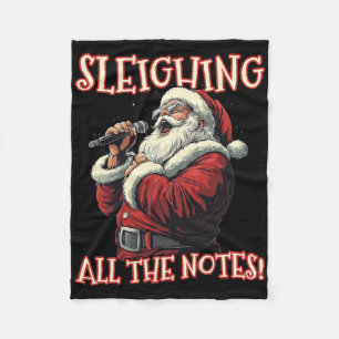 Sleighing All The Notes Santa Christmas Music Sant Fleece Blanket